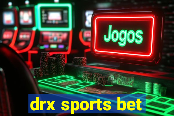 drx sports bet